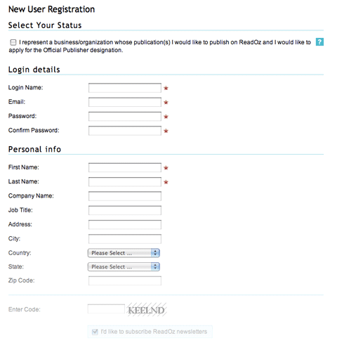 ReadOz Registration Form If you don’t need more information, don’t ask for it. Keep the form short. 