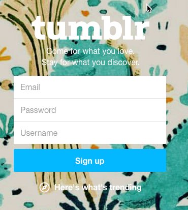Tumblr's Signup form is manageable asking only three questions