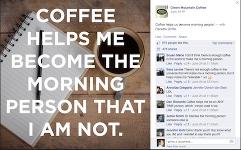 Green Mountain Coffee combined a fun photo with text overlay can get a big reaction